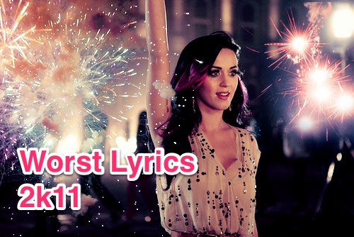 Worst Pop Song Lyrics of 2011
